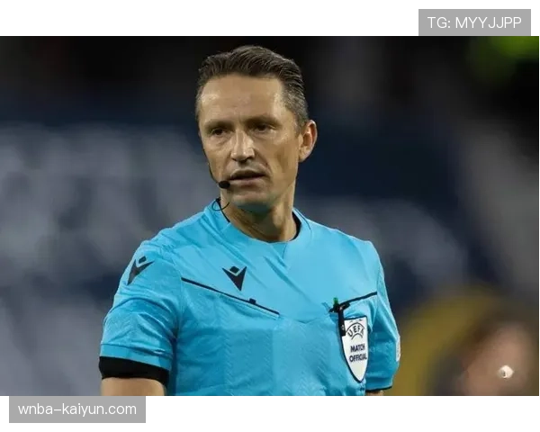 欧足联公布1-4决赛裁判名单,聚焦关键场次的裁判选派